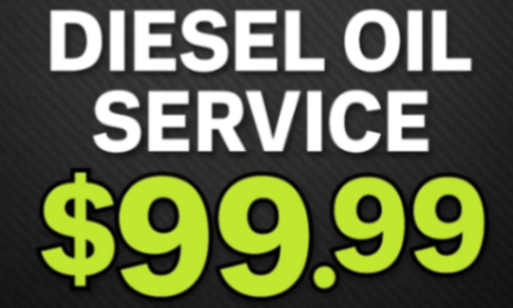 deal for Claim our $99.99 Diesel Oil Service today! Includes up to 15 quarts of oil and OEM filter for most light duty diesel pickups. Don't miss out!