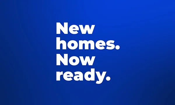 New Homes Now Ready