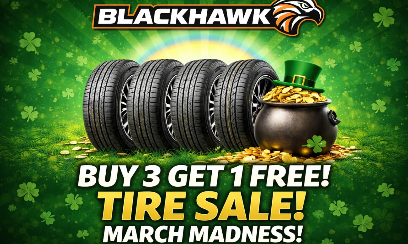 deal for Buy 3 Blackhawk Tires and get the 4th one FREE! Claim this amazing offer now and save big on your next purchase!